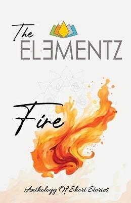 Elementz FIRE,The - Dr Alina Roby - cover