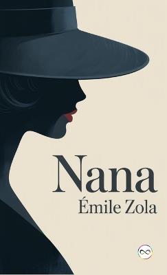 Nana. - Émile Zola - cover