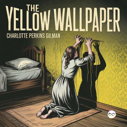 Yellow Wallpaper, The