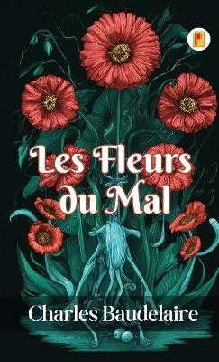 Les Fleurs du Mal - Charles Baudelaire - cover