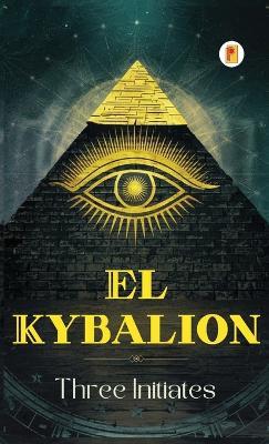 El Kybalion - Three Initiates - cover
