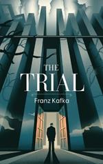 The Trial: The Original 1925 Unabridged and Complete (Spanish Edition)