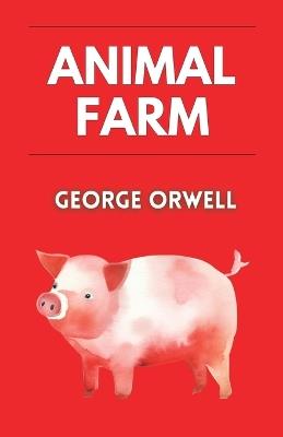 Animal Farm - George Orwell - cover