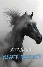 Black Beauty the Autobiography of a Horse
