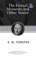 The Eternal Moment And Other Stories