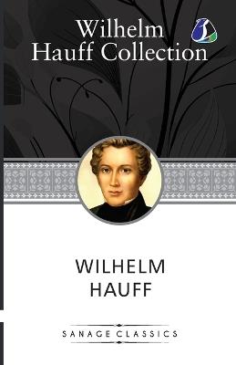 Wilhelm Hauff Novella Collection: Confidential letter to Mr. WA Spöttlich, Othello, The Beggar Woman from the Pont des Arts & Jud Suess - Wilhelm Hauff - cover
