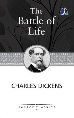 The Battle Of Life - Charles Dickens - cover