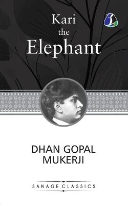 Kari the Elephant - Dhan Gopal Mukerji - cover