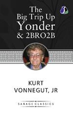 The Big Trip Up Yonder & 2 B R 0 2 B