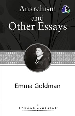Anarchism and Other Essays - Emma Goldman - cover