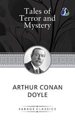 Tales of Terror and Mystery: Arthur Conan Doyle's Intriguing Stories