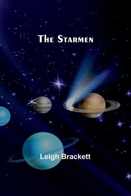 The starmen - Leigh Brackett - cover