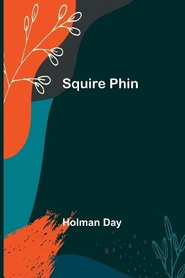 Squire Phin - Holman Day - cover
