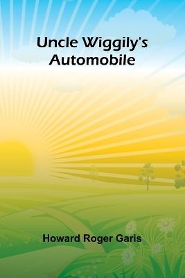 Uncle Wiggily's Automobile - Howard Roger Garis - cover