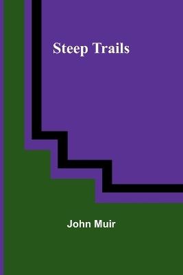 Steep Trails - John Muir - cover