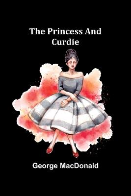 The Princess and Curdie - George MacDonald - cover