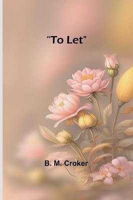 To let - B M Croker - cover
