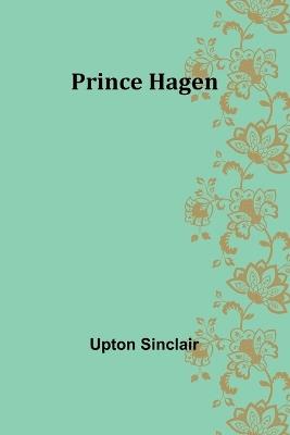 Prince Hagen - Upton Sinclair - cover