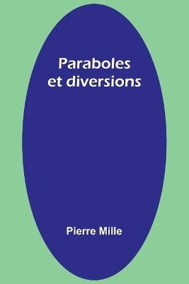 Paraboles et diversions - Pierre Mille - cover