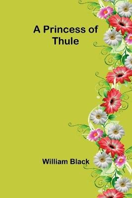 A Princess of Thule - William Black - cover