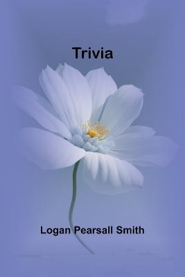 Trivia - Logan Pearsall Smith - cover