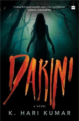 Dakini: A Novel - Hari K. Kumar - cover
