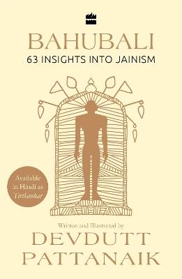 Bahubali: 63 Insights into Jainism - Devdutt Pattanaik - cover