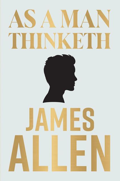 As A Man Thinketh