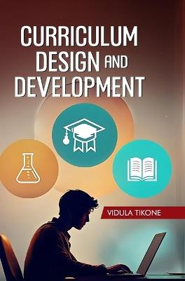 Curriculum Design and Development - Vidula Tikone - cover