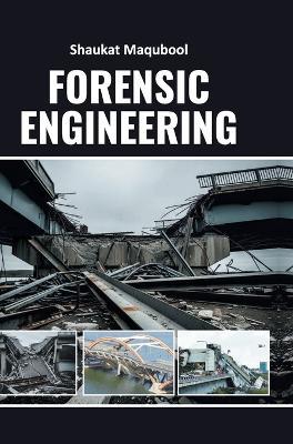 Forensic Engineering - Shaukat Maqubool - cover