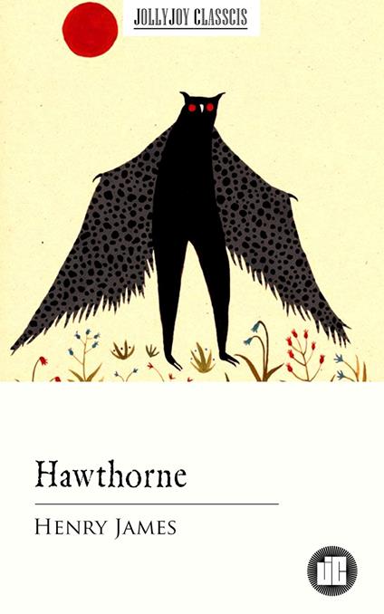 Hawthorne - Henry James - ebook