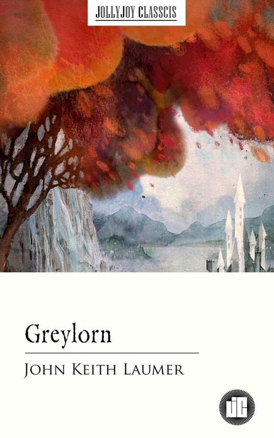 Greylorn - John Keith Laumer - ebook