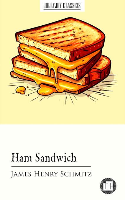 Ham Sandwich - James Henry Schmitz - ebook