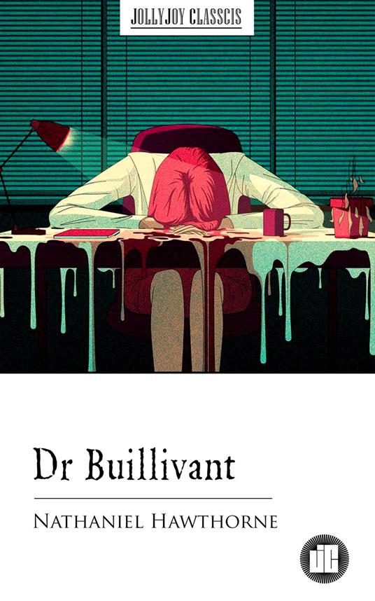 Dr Buillivant - Nathaniel Hawthorne - ebook