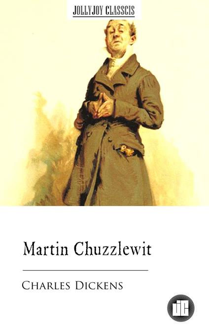 Martin Chuzzlewit - Charles Dickens - ebook