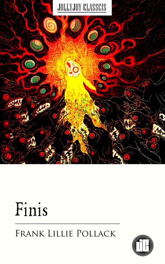 Finis - Frank Lillie Pollack - ebook