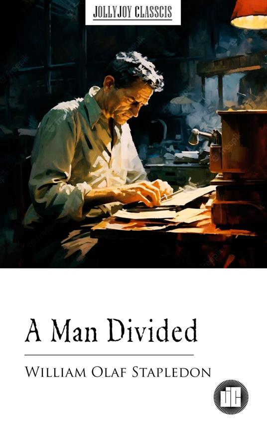A Man Divided - William Olaf Stapledon - ebook
