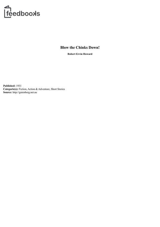Blow the Chinks Down! - Robert Ervin Howard - ebook
