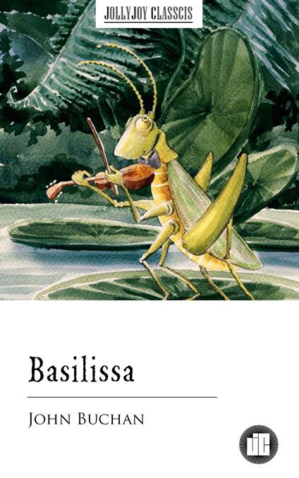Basilissa - Buchan John - ebook