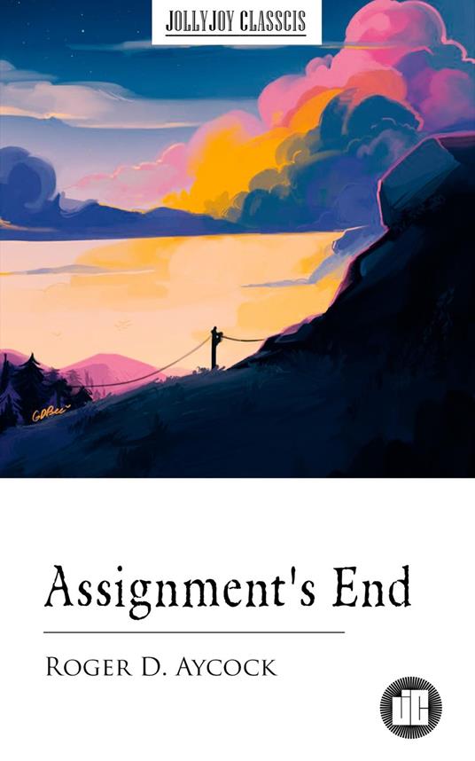 Assignment's End - Roger D. Aycock - ebook