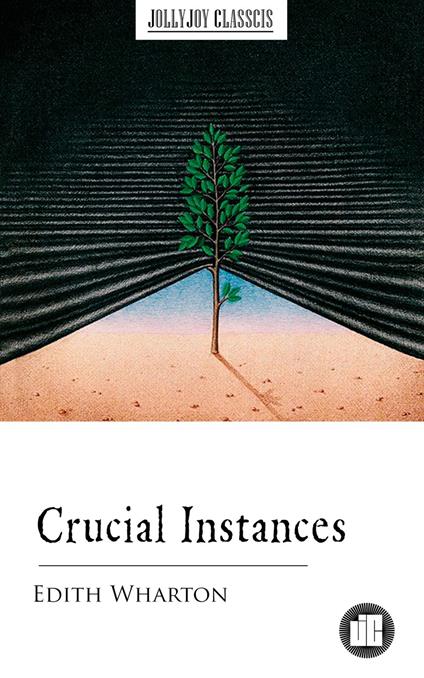 Crucial Instances - Edith Wharton - ebook