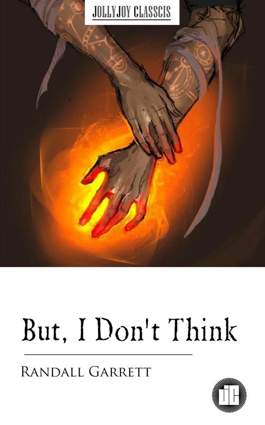 But, I Don't Think - Randall Garrett - ebook