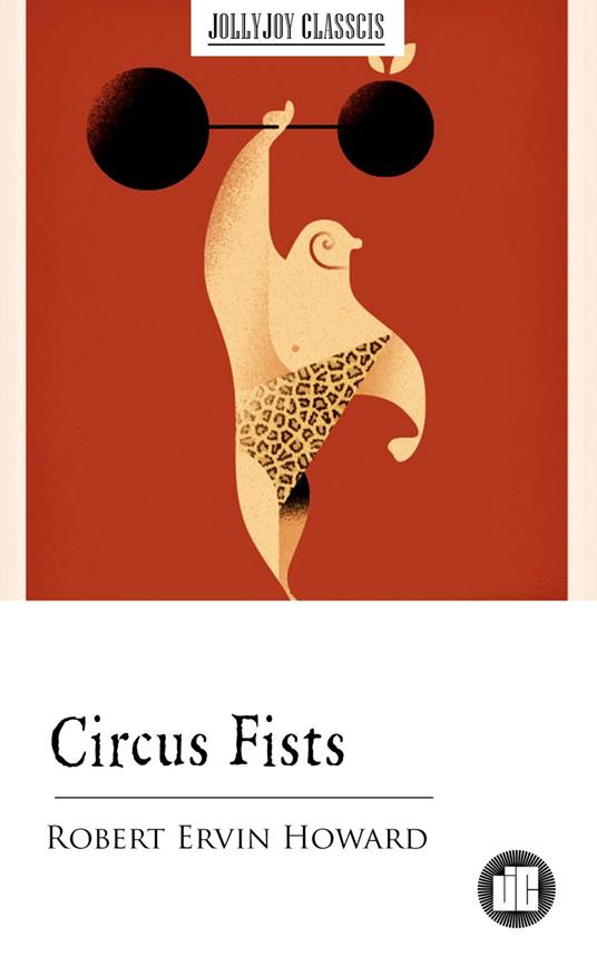 Circus Fists - Robert Ervin Howard - ebook