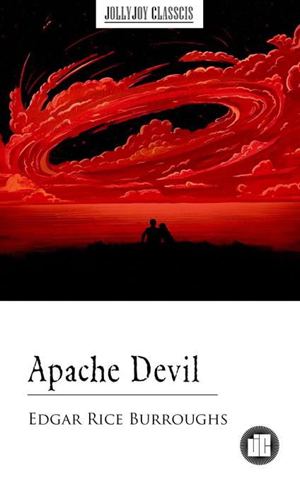 Apache Devil - Burroughs Edgar Rice - ebook