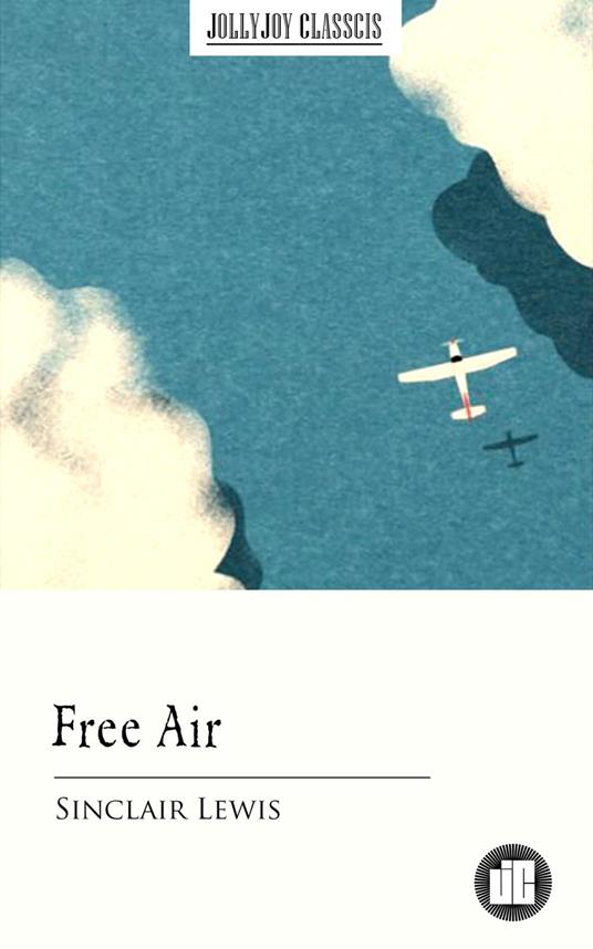 Free Air - Sinclair Lewis - ebook