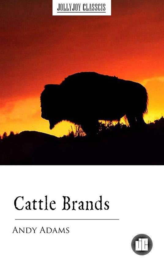 Cattle Brands - Andy Adams - ebook