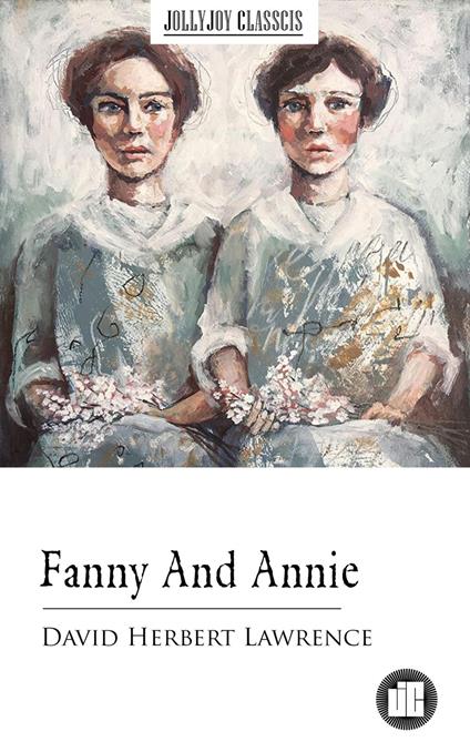 Fanny And Annie - David Herbert Lawrence - ebook