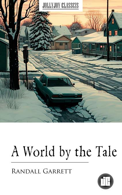 A World by the Tale - Randall Garrett - ebook