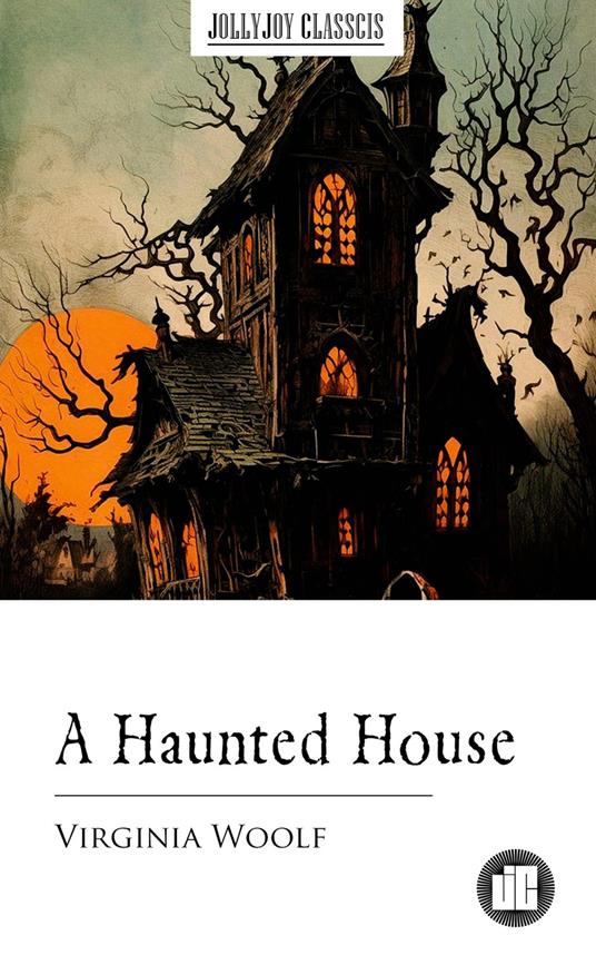 A Haunted House - Virginia Woolf - ebook