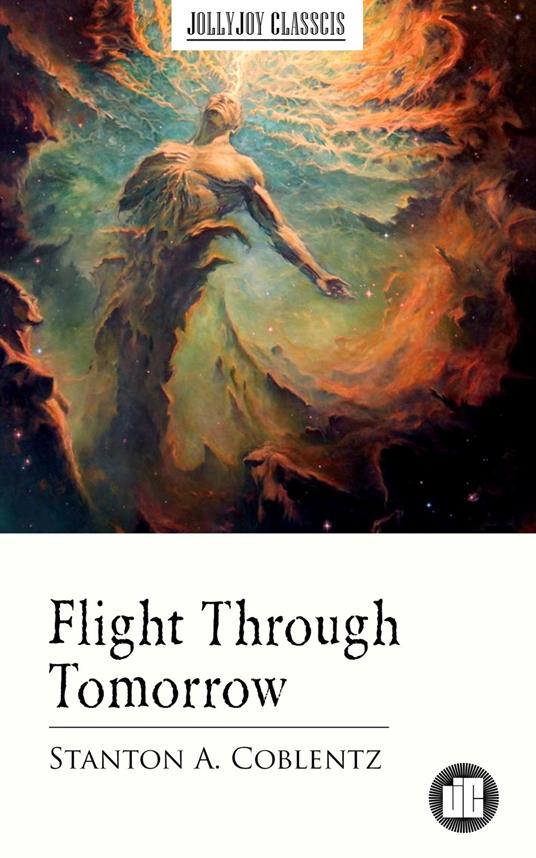 Flight Through Tomorrow - Stanton A. Coblentz - ebook